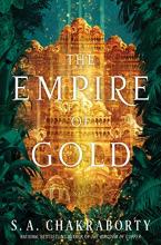 Cover image of The Empire of Gold by S.A. Chakraborty, featuring a city made of gold hidden in a leafy jungle